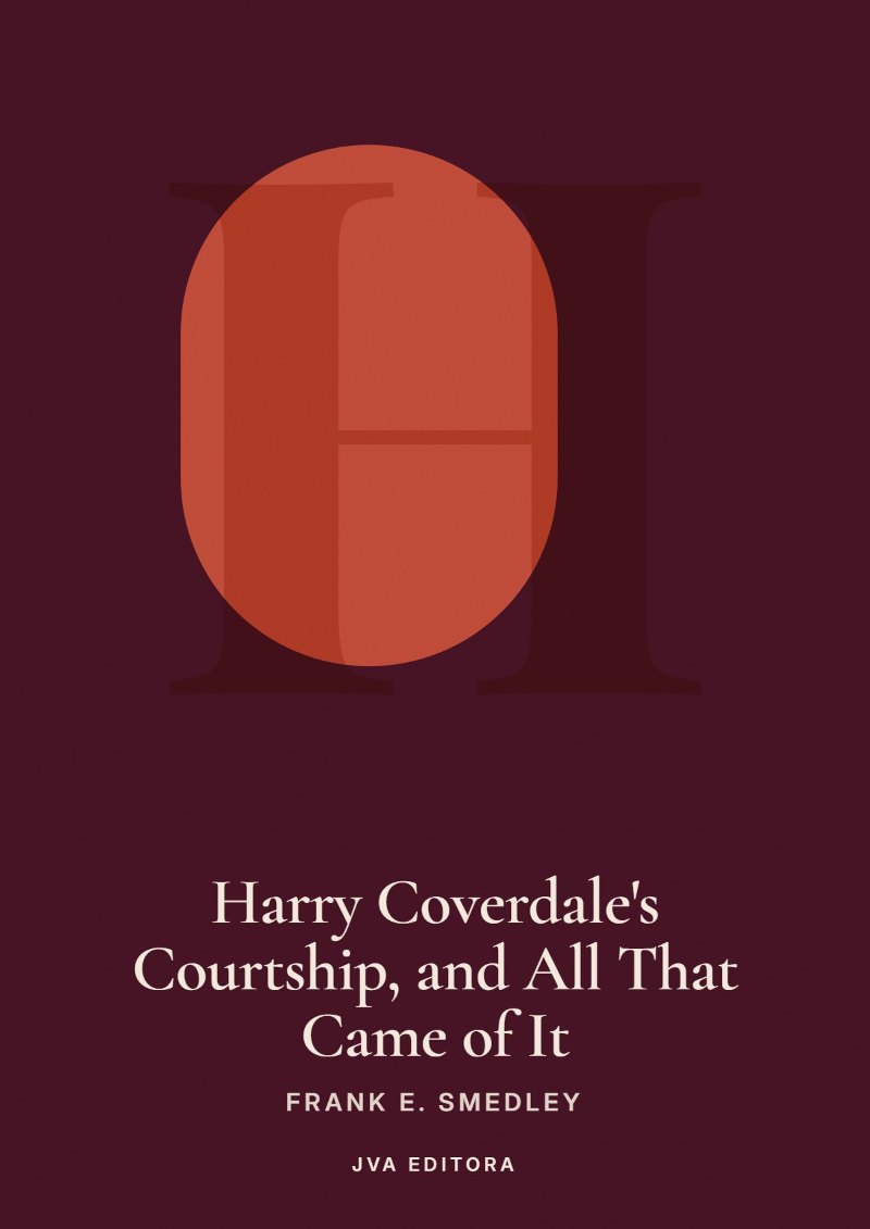 《Harry Coverdale's Courtship, and All That Came of It》封面