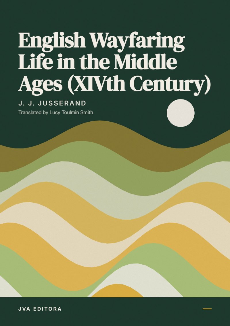 《English Wayfaring Life in the Middle Ages (XIVth Century)》封面
