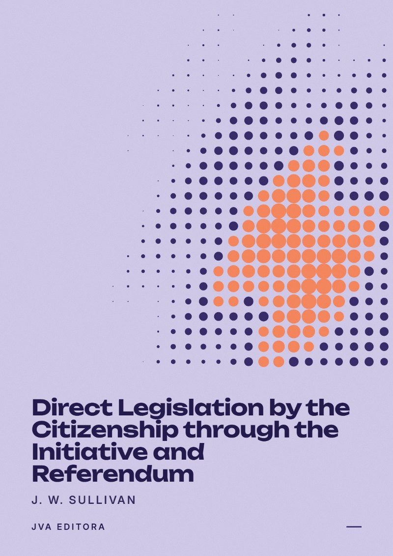 Portada de Direct Legislation by the Citizenship through the Initiative and Referendum