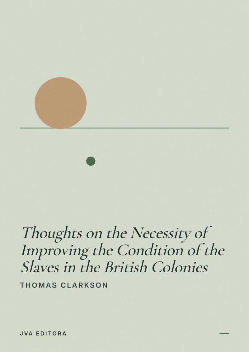 Capa de Thoughts on the Necessity of Improving the Condition of the Slaves in the British Colonies